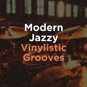Modern Jazzy Vinylistic Grooves